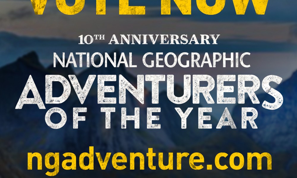 National Geographic Adventurer of the Year??!! National Geographic Adventurer of the Year??!!